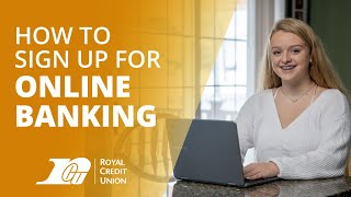 How To Sign Up For Online Banking At Royal Credit Union