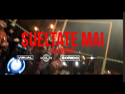CalaeraUzii - $ueltate Mai (Official Music Video)