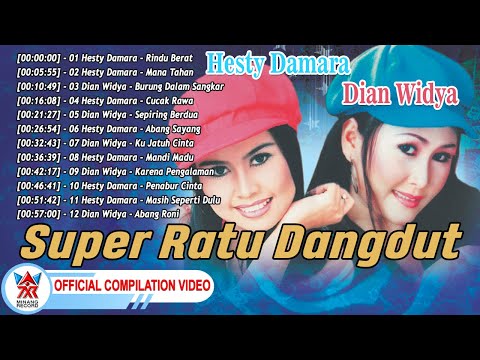Hesty Damara & Dian Widya - Super Ratu Dangdut [Official Compilation Video HD]