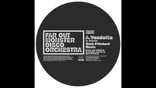 Far Out Monster Disco Orchestra 'Vendetta' (Mark Pritchard Remix)'