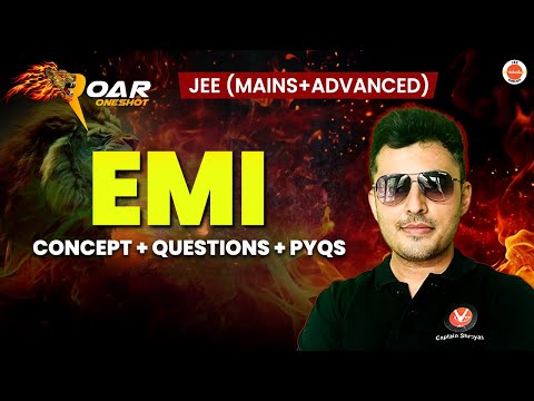 EMI | JEE 2025 | All Concepts And Questions | Shreyas Sir