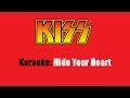 Karaoke: Kiss / Hide Your Heart 