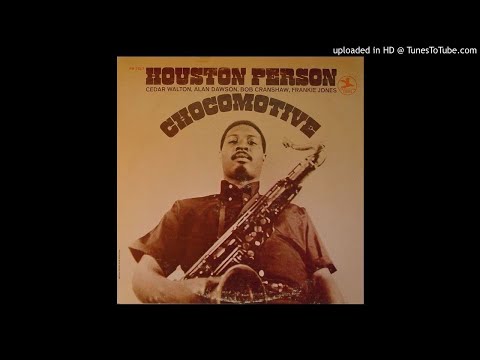 Chocomotive - Houston Person