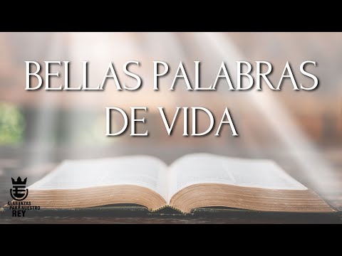 BELLAS PALABRAS DE VIDA | Himno Majestuoso #285 | Música y Letra