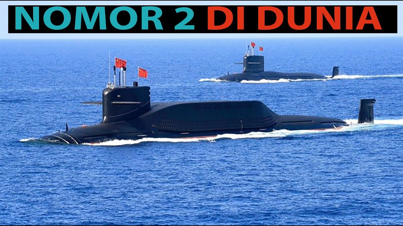 Kekuatan Kapal Selam Nuklir China Lampaui Rusia
