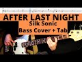 Silk Sonic - After Last Night (Bass Cover + Tab)