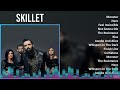 Skillet 2024 MIX Greatest Hits Monster Hero Feel Invincible Not Gonna Die