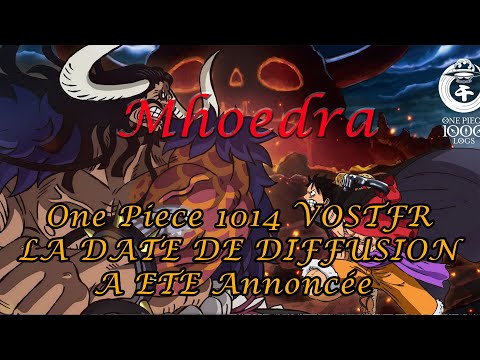 One Piece Épisode 1014 VOSTFR : LA DATE DE DIFFUSION A ETE ANNONCEE !