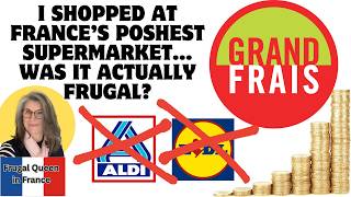 I Shopped at France’s Poshest Supermarket… Was It Actually Frugal?
