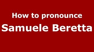 How to pronounce Samuele Beretta