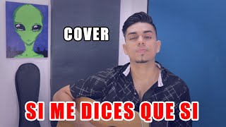 Si Me Dices Que Sí