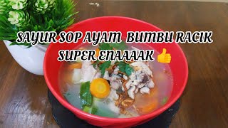 Download lagu SAYUR SOP AYAM BUMBU RACIK YANG SUPER SIMPLE & TENTUNYA ENAAAK 👍 mp3