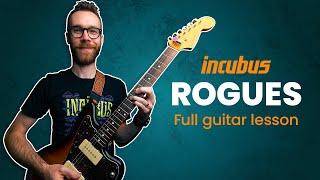 How to play “ROGUES” by Incubus | Guitar Lesson (including the solo)