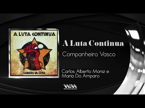 Carlos Alberto Moniz , Maria Do Amparo - Companheiro Vasco