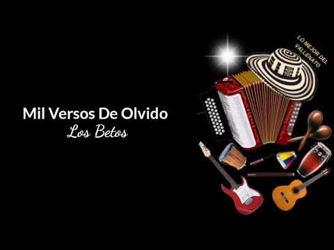 Los Betos - Mil Versos De Olvido (letra)