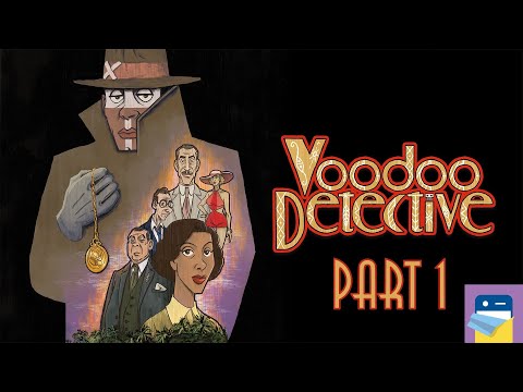 Voodoo Detective: Walkthrough Guide Part 1 & iOS/Android/PC Gameplay (by Short Sleeve Studio) - YouTube