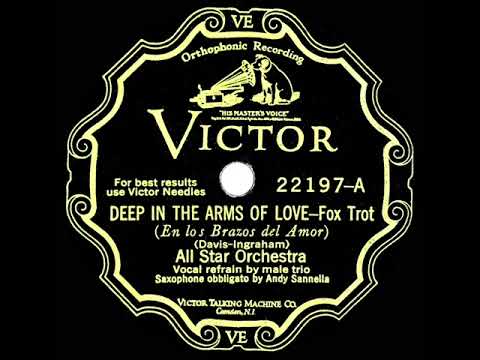 1929 All Star Orchestra (Nat Shilkret) - Deep In The Arms Of Love (with vocal trio)