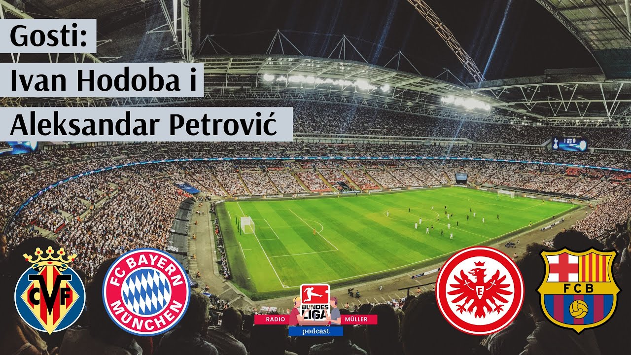 Liga prvaka i Europa Liga: Bayern / Eintracht VS Villarreal / Barca - Podcast Radio Müller Ep38