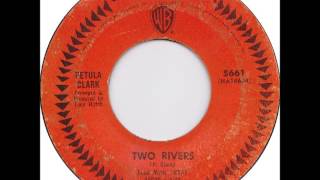 Petula Clark - Two Rivers on Mono 1965 Warner Brothers 45 Record.