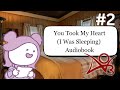 Reading Byler Fanfic Recording You Took My Heart I Was Sleeping Audiobook Part 2