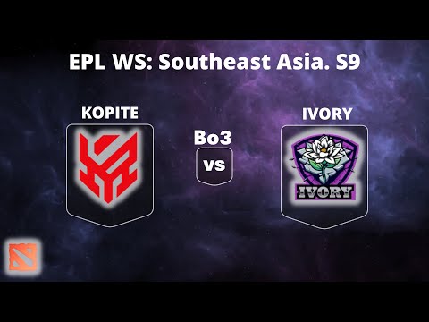 🔴[LIVE ] KOPITE vs IVORY | Bo3 | EPL World Series: SEA S #dota2live