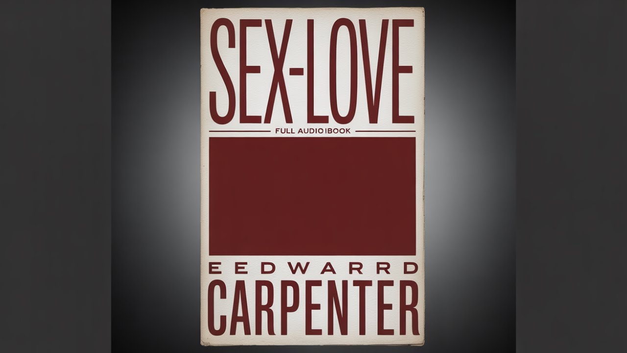 Sex-love: And Its Place in a Free Society