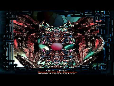 Cruel Deity - From a Pale Blue Dot