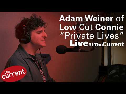 Adam Weiner of Low Cut Connie — Private Lives (live at The Current)