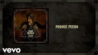 Ricardo Arjona - Porque Puedo (Audio)