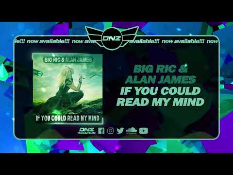 DNZF1371 // BIG RIC & ALAN JAMES - IF YOU COULD READ MY MIND (Official Video DNZ Records)