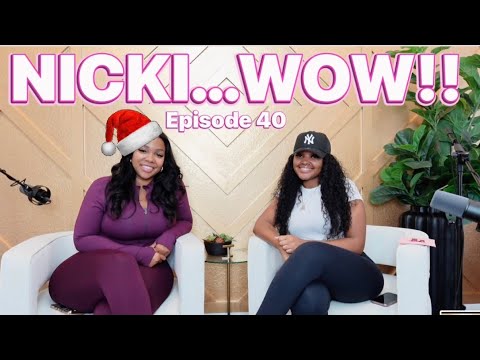 EPISODE 40 | WILL THE BARBZ CANCEL NICKI • LIFE IN PRISON • HYGIENE CONCERN AT GIRLS NIGHT