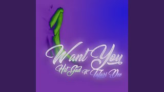 Want You (feat. Tafari Dee)