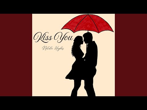 Kiss You - Natalie Hughes