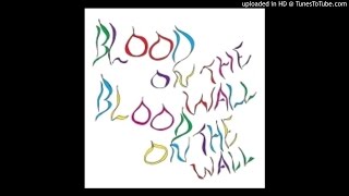 Blood On The Wall - Mary Susan