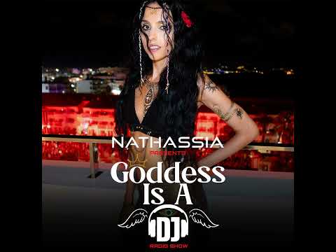 Goddess Is A DJ 261 by NATHASSIA