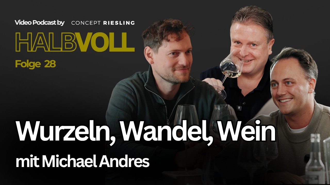 Wurzeln, Wandel, Wein - mit Michael Andres