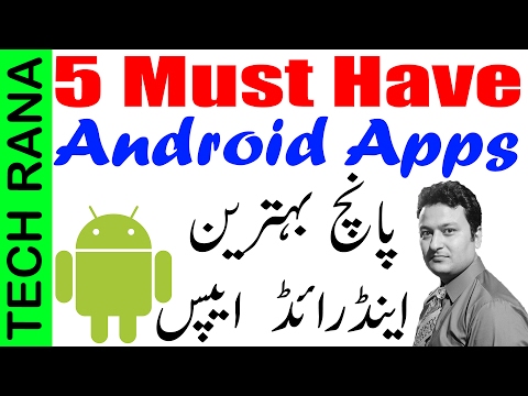 5 Must Have Apps for Android [Urdu / Hindi] Video