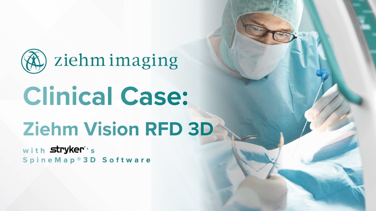 Ziehm Vision RFD 3D C-arm with Stryker’s SpineMap® 3D Software