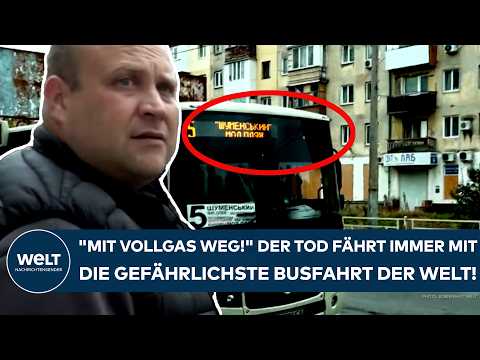 PUTINS KRIEG: "Jede Fahrt ist lebensgefährlich!" Der Tod fährt mit! Der Busfahrer in der Killzone!