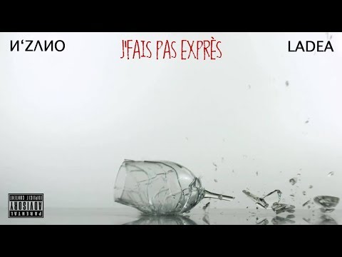 N'ZANO x LADEA - J'FAIS PAS EXPRÈS
