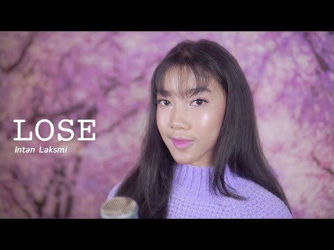 Lose - Niki | Cover by Intan Laksmi