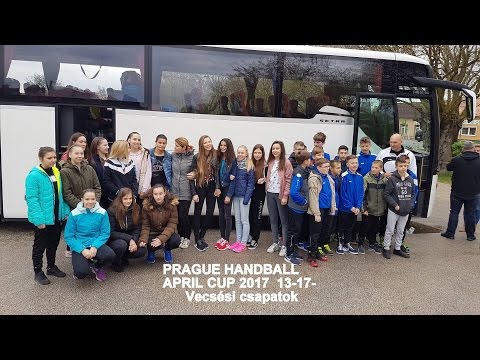 2017. 04.13-04.17Hungary  - Prága HANDBALL  CUPA Vecsés SE