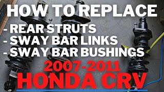 How To Replace Rear Struts 2007-2011 Honda CRV