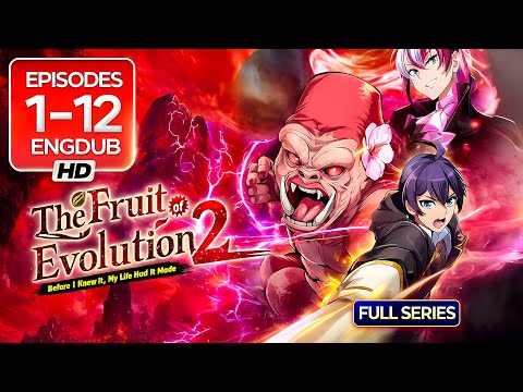 The Fruit of Evolution | S2, Ep 1-12, English Dub