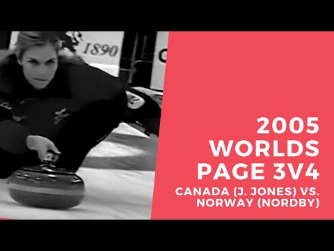 2005 World Women's Curling Championship - Page 3v4 - J. Jones (CAN) vs. Nordby (NOR)