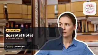 Bossotel Hotel - Is This Hotel Worth It? | Bangkok, Thailand🏩