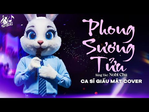 PHONG SƯƠNG TỬU - Nam Ca Sĩ Giấu Mặt | Mượn Gió Đêm Nay Làm Ta Say Tình Si Khiến Ta Thật Hồ Đồ...