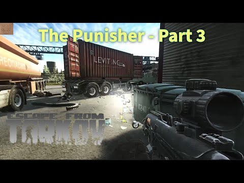 The Punisher - Part 3 Quest Guide PvE || Escape From Tarkov