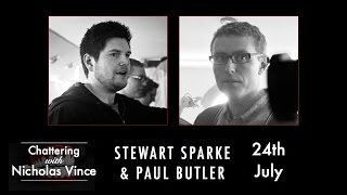 Chattering with Stewart Sparke and Paul Butler