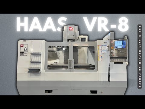 HAAS VR-8 CNC 5 AXIS MACHINING CENTER SKU 2312 – MachineStation